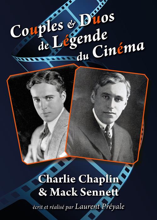 Couples et duos de légende du cinéma : Charlie Chaplin et Mack Sennett [DVD]