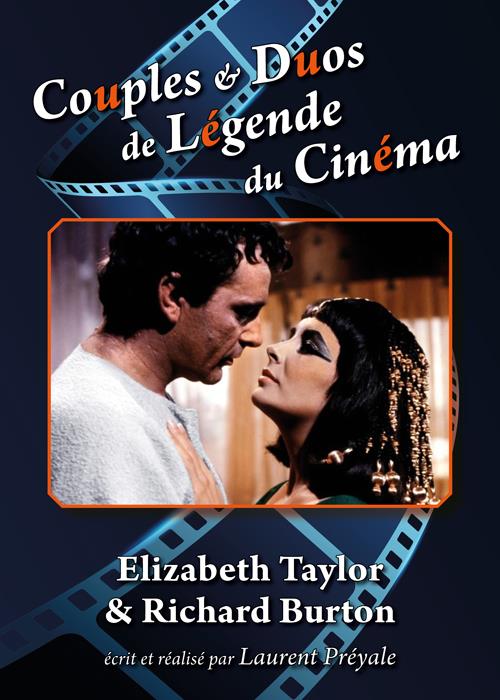 Couples et duos de légende du cinéma : Elizabeth Taylor et Richard Burton [DVD]