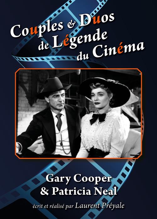 Couples et duos de légende du cinéma : Gary Cooper et Patricia Neal [DVD]
