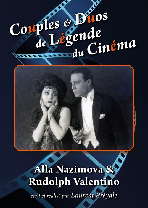 Couples et duos de légende du cinéma : Alla Nazimova et Rudolph Valentino [DVD]