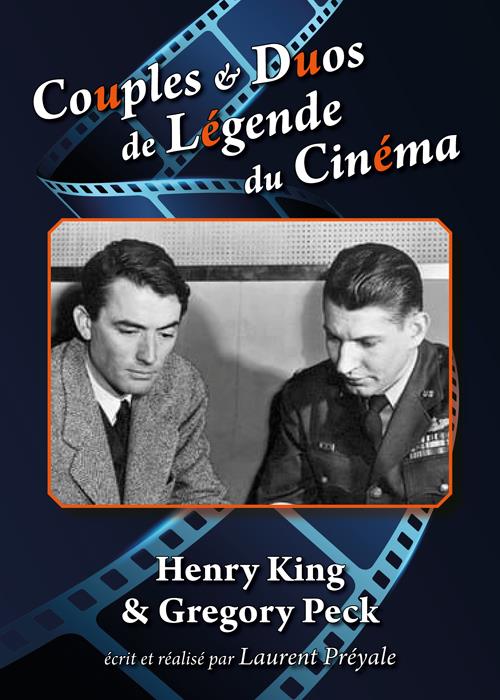Couples et duos de légende du cinéma : Henry King et Gregory Peck [DVD]