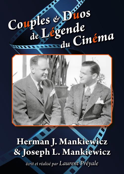 Couples et duos de légende du cinéma : Herman J. Mankiewicz et Joseph L. Mankiewicz [DVD]