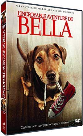 L'Incroyable Aventure de Bella [DVD]