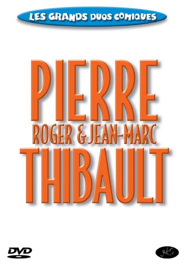 Roger Pierre Et Jean-marc Thibault [DVD] - flash vidéo