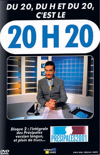 Du 20, Du H Et Du 20, C'est Le 20h20 : Presipales 2001 [DVD] - flash vidéo