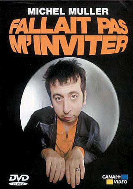 Michel Muller : Fallait Pas M'inviter ! [DVD] - flash vidéo