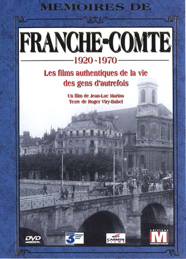 Mémoires de Franche-Comté [DVD] - flash vidéo
