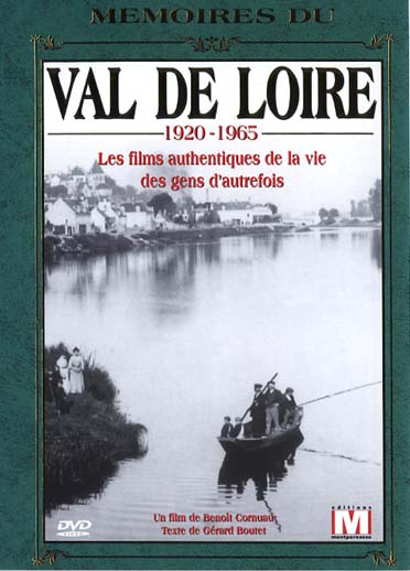 Mémoires du Val-de-Loire [DVD] - flash vidéo
