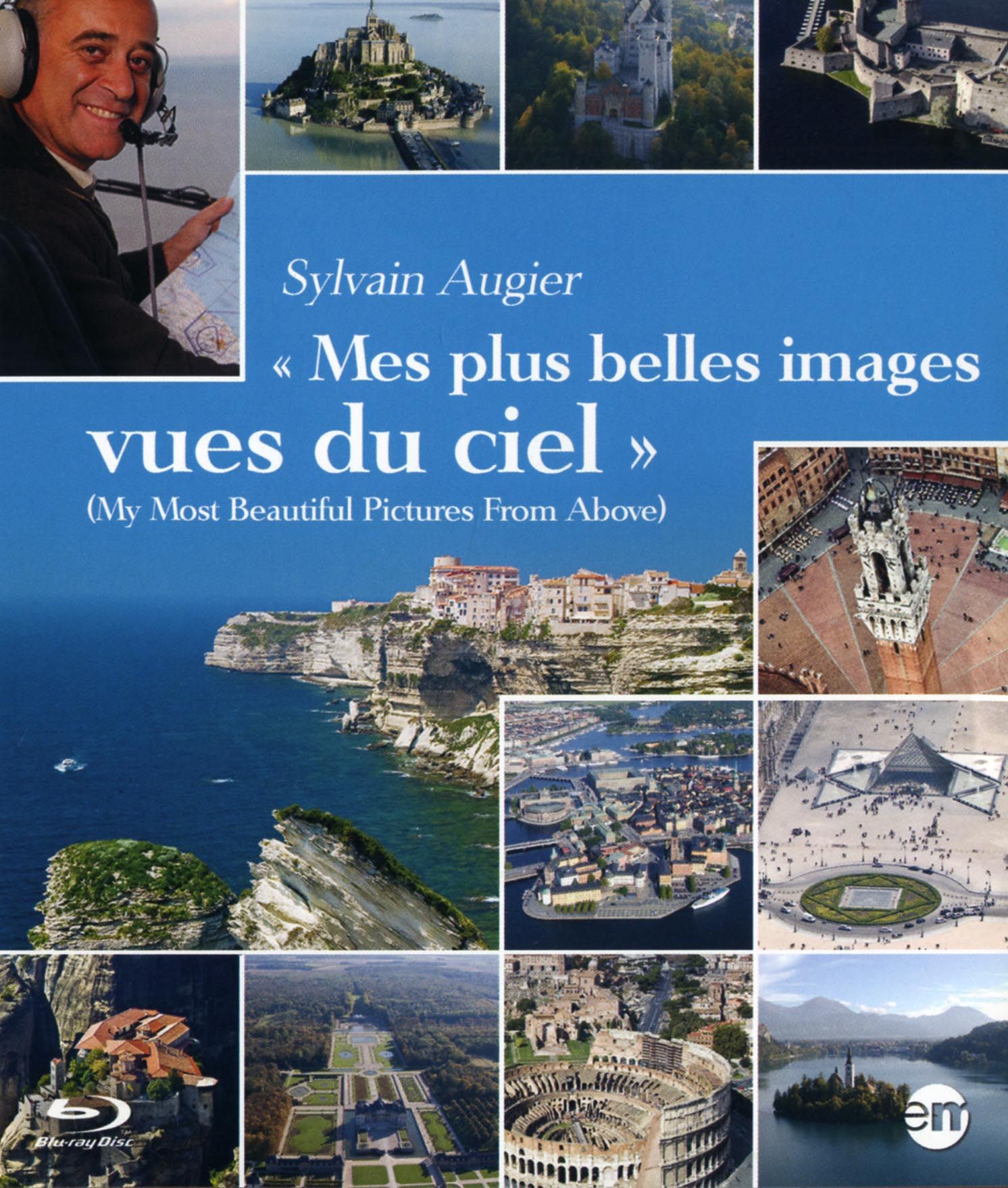 Sylvain Augier : Mes plus belles images vues du ciel [Blu-ray] - flash vidéo