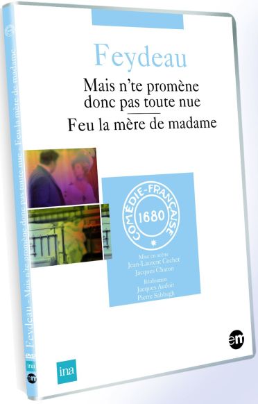 2 Pièces De Théâtre De Feydeau : Mais N'te Promène Donc Pas Toute Nue  Feu La Mère De Madame [DVD]