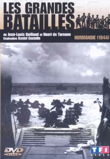 Les Grandes Batailles : Normandie 1944 [DVD] - flash vidéo
