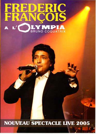 Fédéric François à L'Olympia : Nouveau Spectacle Live 2005 [DVD] - flash vidéo