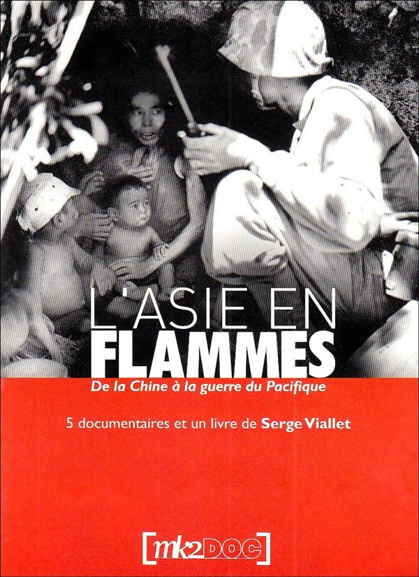 L'Asie En Flamme : De La Chine à La Guerre Du Pacifique [DVD]