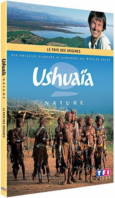 Ushuaïa Nature : Le Pays Des Origines [DVD]