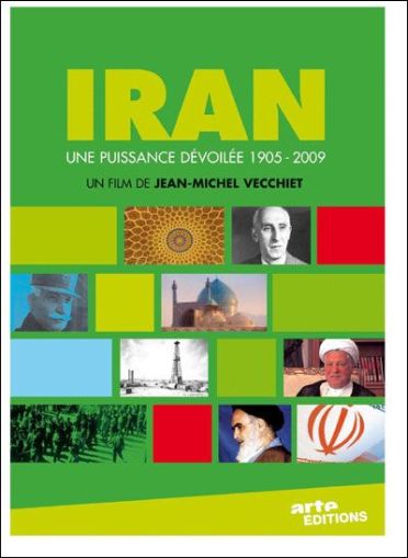 Iran - Une Puissance Dévoilée 1905-2009 [DVD] - flash vidéo