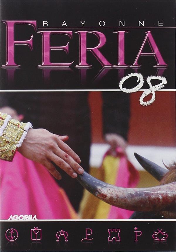 Bayonne feria 2008 [DVD] - flash vidéo