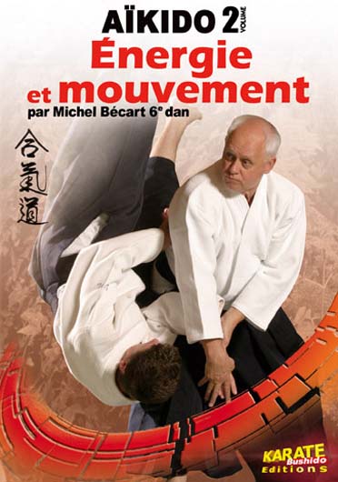 Aikido, Vol. 2 : Energie Et Mouvement [DVD]