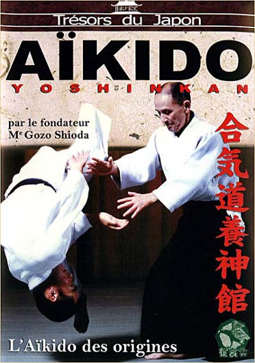 Aikido Yoshinkan : L'aikido Des Origines [DVD]