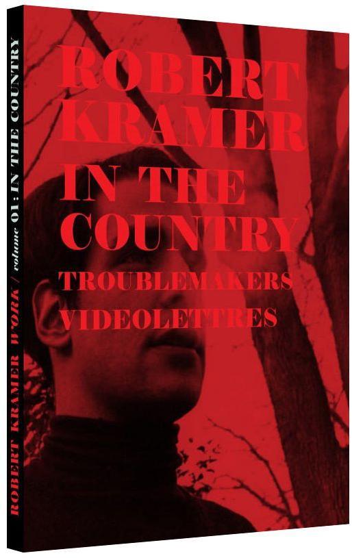 Robert Kramer Work - Volume 01 - In the Country + Troublemakers + Vidéo-lettres [Blu-ray] - flash vidéo