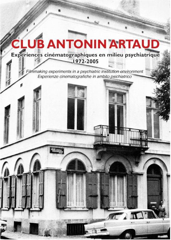 Club Antonin Artaud : expériences cinématographiques en milieu psychiatrique [DVD] - flash vidéo