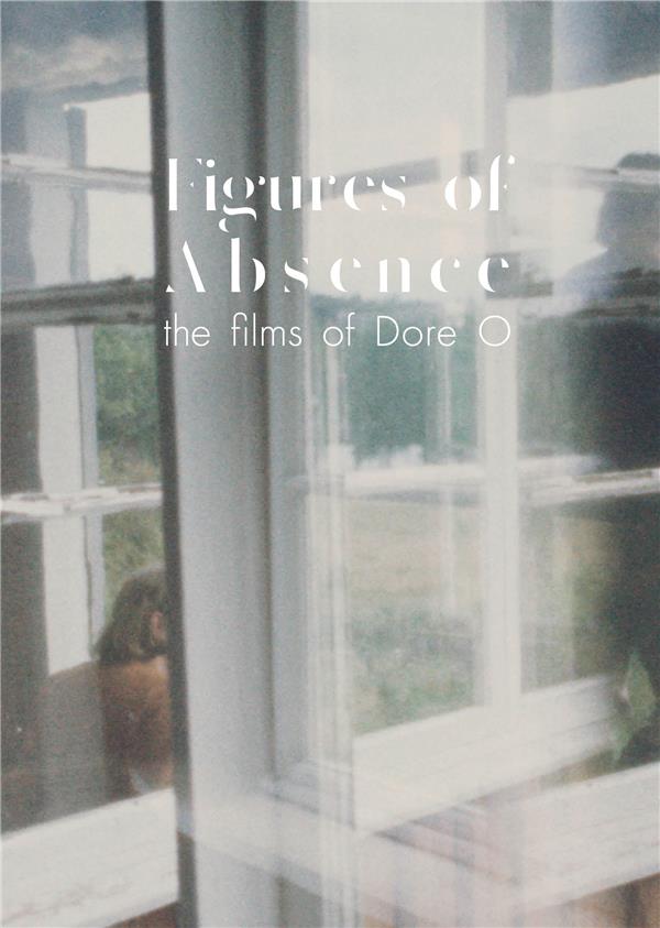 Figures of Absence, the films of Dore O. [DVD] - flash vidéo