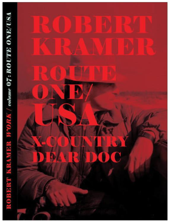 Robert Kramer Work - Volume 07 - Route One/USA + X-Country + Dear Doc [Blu-ray] - flash vidéo