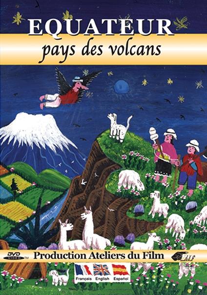 Equateur, pays des volcans [DVD] - flash vidéo