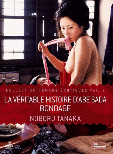 La Véritable histoire d'Abe Sada + Bondage [DVD]