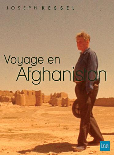 Voyage en Afghanistan - Joseph Kessel [DVD]