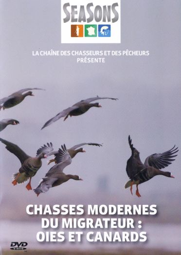 Chasses Modernes Du Migrateur : Oies Et Canards [DVD] - flash vidéo
