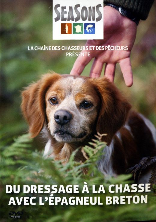Du Dressage à La Chasse Avec L'épagneul Breton [DVD]
