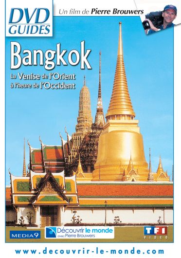 Bangkok - La Venise de l'Orient à l'heure de l'Occident [DVD]