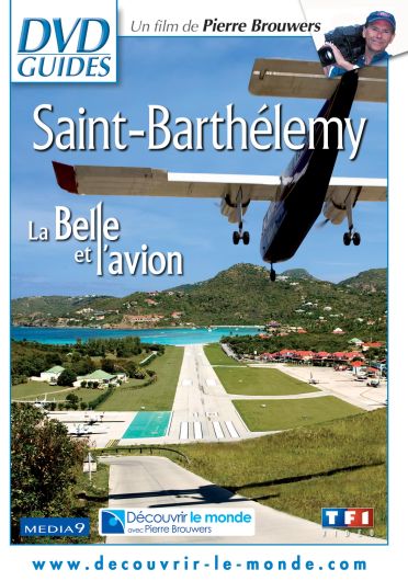 Saint-Barthélemy - La belle et l'avion [DVD] - flash vidéo