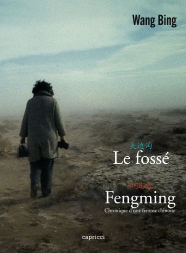 Le Deux films de Wang Bing : Le fossé + Fengming : Chronique d'une femme chinoise [DVD] - flash vidéo