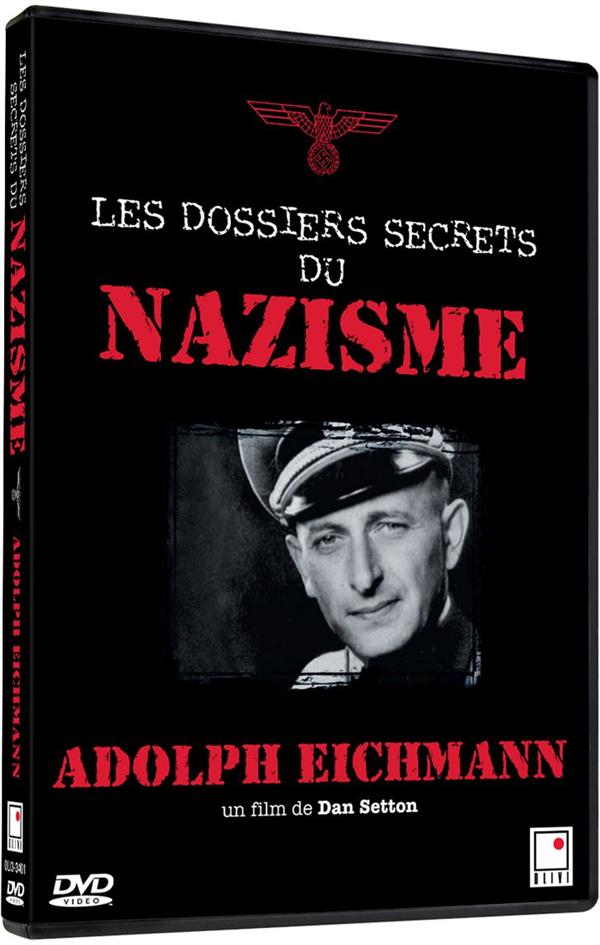 Les Dossiers Secrets Du Nazisme : Eichmann [DVD] - flash vidéo