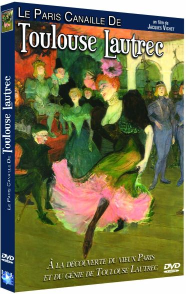 Le Paris Canaille De Toulouse Lautrec [DVD] - flash vidéo