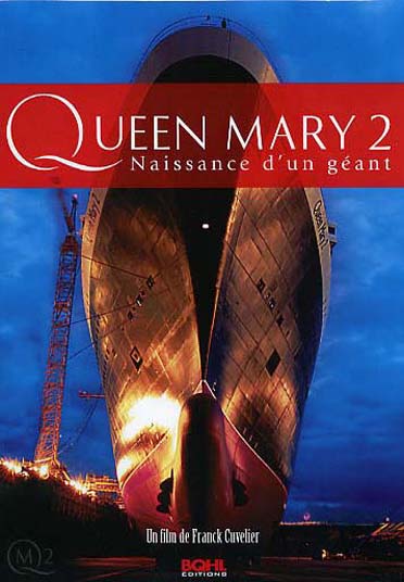Queen Mary 2 : Naissance D'un Géant [DVD]