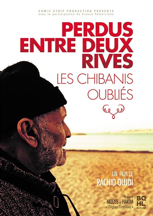Perdus Entre Deux Rives - Les Chibanis Oubliés [DVD] - flash vidéo