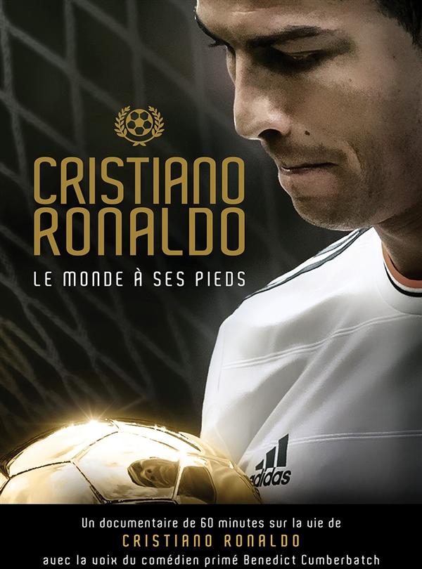 Cristiano Ronaldo - Le Monde à Ses Pieds [DVD]