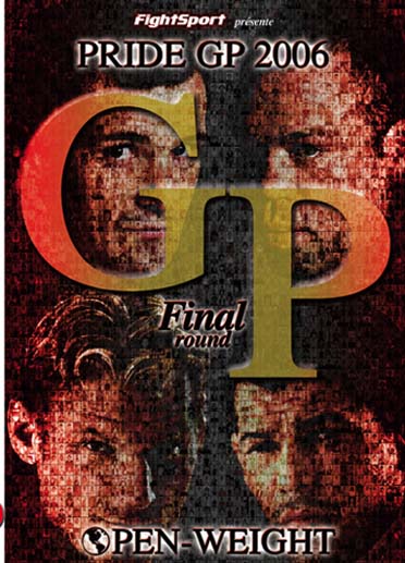 Pride Gp 2006 : Final Round [DVD]