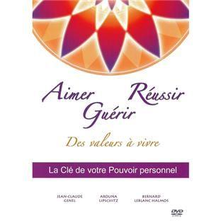 Aimer, guérir, réussir : des valeurs a vivre - la clé de votre pouvoir personnel [DVD] - flash vidéo
