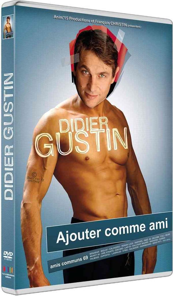 Didier Gustin : Ajouter Comme Ami [DVD] - flash vidéo