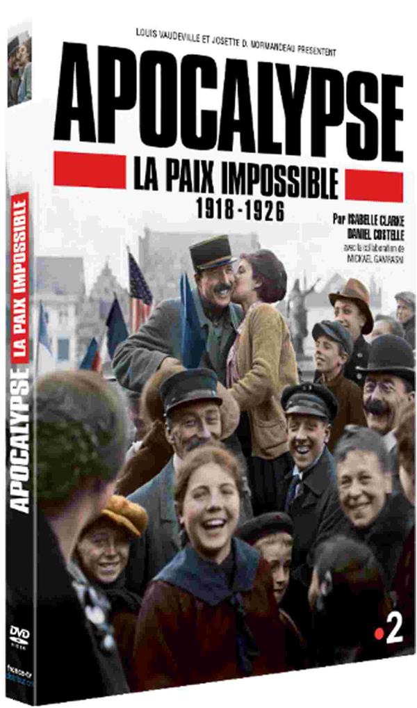 Apocalypse - La Paix impossible 1918-1926 [DVD] - flash vidéo