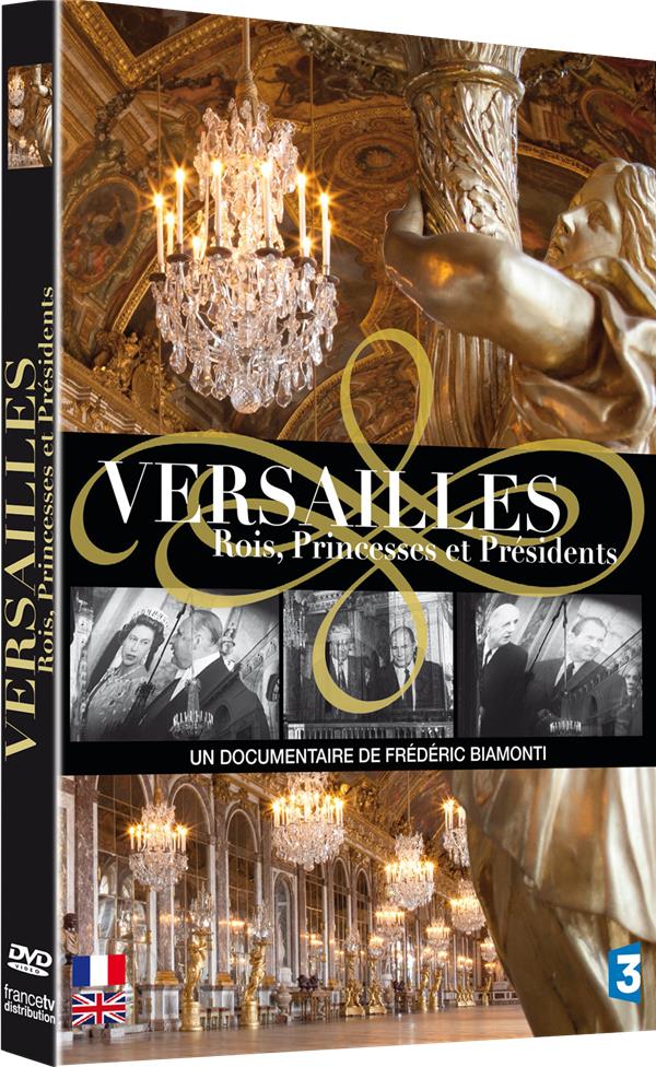 Versailles : Rois, Princesses Et Présidents [DVD] - flash vidéo