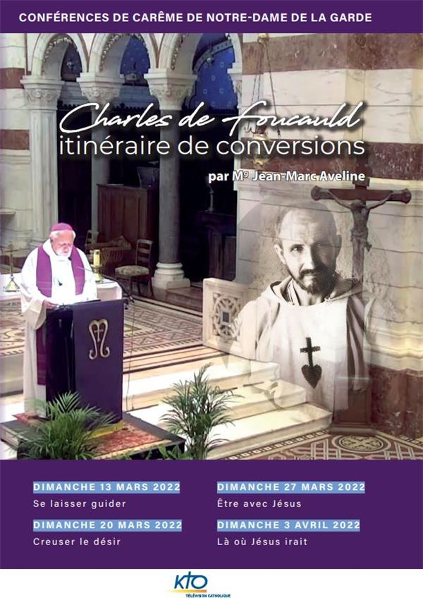 Charles de Foucauld, itinéraire de conversions [DVD] - flash vidéo