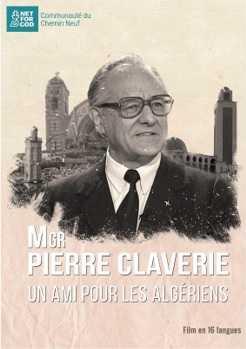 Mgr Pierre Claverie, un ami pour les algériens [DVD] - flash vidéo