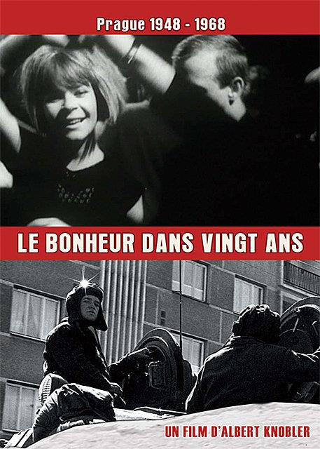 Le Bonheur dans vingt ans - Prague 1948-1968 [DVD] - flash vidéo