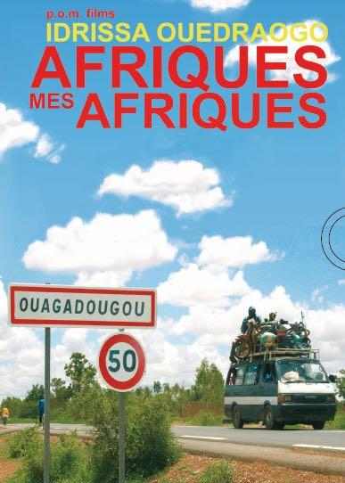 Idrissa Ouedraogo - Afriques, mes Afriques [DVD] - flash vidéo