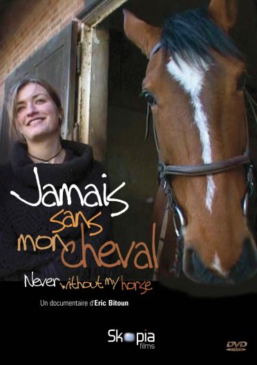 Jamais Sans Mon Cheval [DVD]