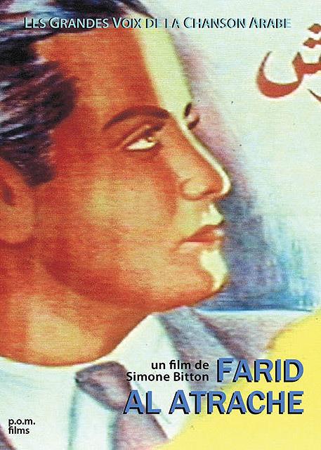 Les Grandes voix de la chanson arabe : Farid Al Atrache [DVD] - flash vidéo
